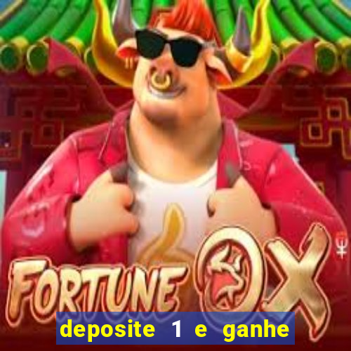 deposite 1 e ganhe 10 vai de bet